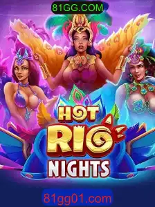 Descubra o Mundo Vibrante de HotRioNights: O Jogo que Conquista 81GG.COM